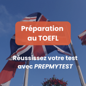 TOEFL – Formule de préparation